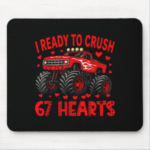 I'm Ready To Crush 67 Hearts Monster Truck 6 7 Val Mouse Mat