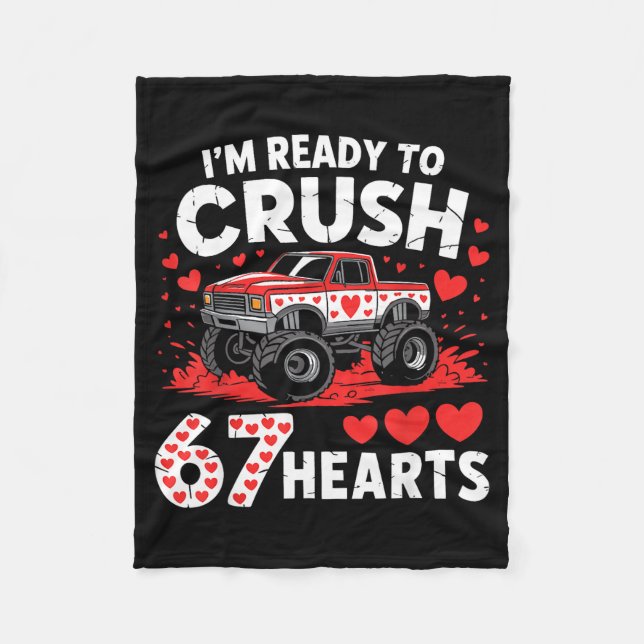 I'm Ready To Crush 67 Hearts Truck 7 6 Valentines  Fleece Blanket (Front)