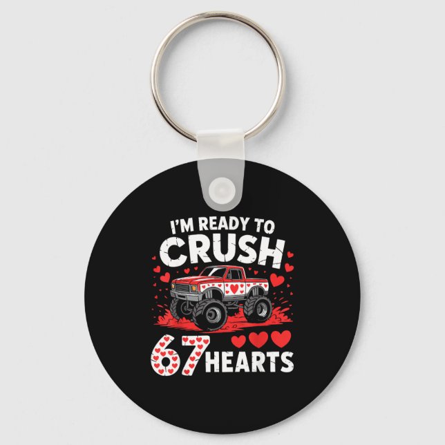 I'm Ready To Crush 67 Hearts Truck 7 6 Valentines  Key Ring (Front)