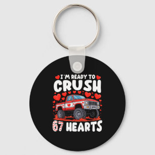 I'm Ready To Crush 67 Hearts Truck Funny 6 7 Valen Key Ring