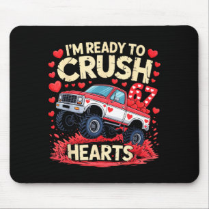 I'm Ready To Crush 67 Hearts Truck Funny 6 7 Valen Mouse Mat