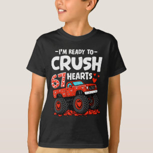 Im Ready To Crush 67 Hearts Truck Valentines Day B T-Shirt
