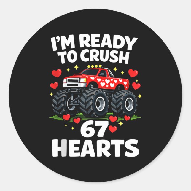 I'm Ready To Crush 67 Hearts Truck Valentines Day  Classic Round Sticker (Front)