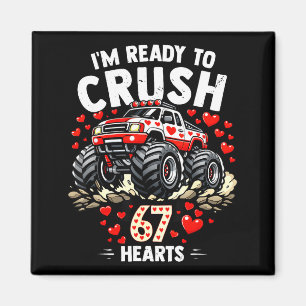 Im Ready To Crush 67 Hearts Truck Valentines Day _ Magnet