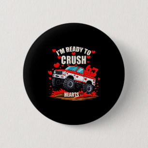 I'm Ready To Crush 6 7 Hearts Truck Funny 6 7 Vale 6 Cm Round Badge