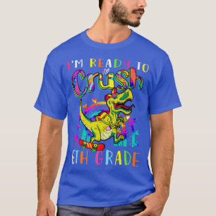 Im Ready To Crush 6th Grade Dinosaur Boys Rainbow  T-Shirt