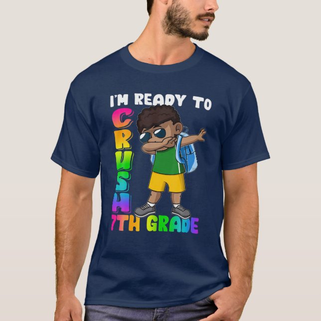 I'm Ready To Crush 7Th Grade Cute Dabbing Black Bo T-Shirt (Front)
