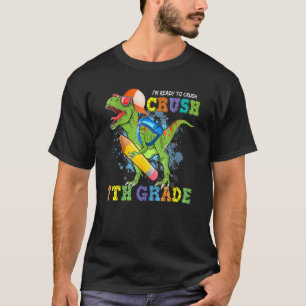 I'm Ready To Crush 7th Grade Dino Back To School B T-Shirt