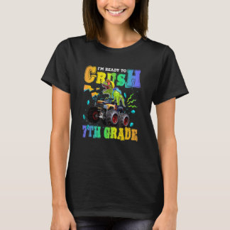 I'm Ready To Crush 7th Grade Dinosaur Back To Scho T-Shirt