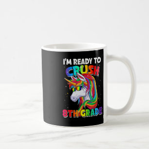 I'm Ready To Crush 8th Grade Back To School Unicor Coffee Mug