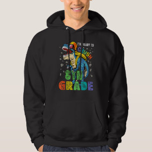 I'm Ready To Crush 8th Grade Dinosaur Back To Scho Hoodie