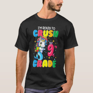 I'm Ready To Crush 9th Grade Unicorn Fish Back To  T-Shirt