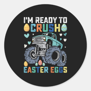 I'm Ready To Crush Easter Eggs Monster Truck Classic Round Sticker