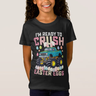 I'm Ready To Crush Easter Eggs Monster Truck T-Shirt
