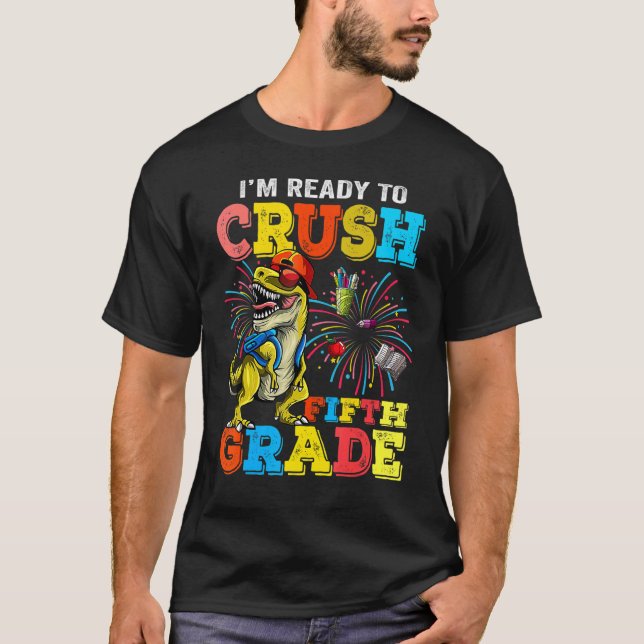 I'm Ready To Crush Fifth Grade Dinosaur Boys T-Shirt (Front)