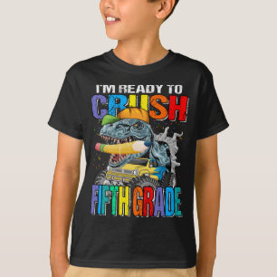 I'm Ready To Crush Fifth Grade Dinosaur TRex T-Shirt