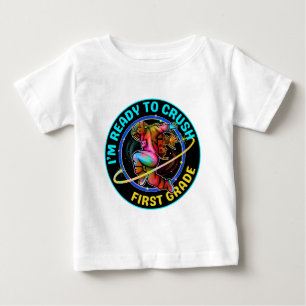 I'm ready to crush first grade baby T-Shirt