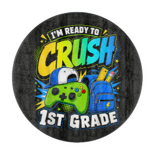 Im Ready to Crush First Grade Back to School Cutting Board