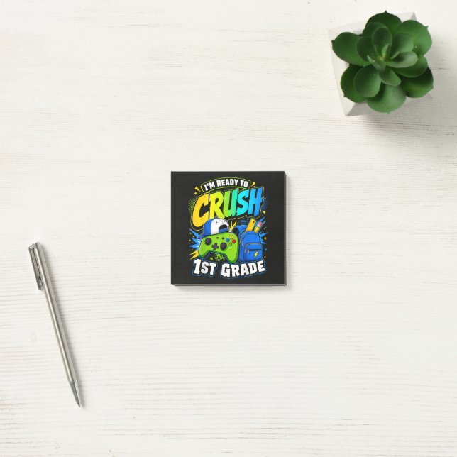Im Ready to Crush First Grade Back to School  Post-it Notes (Office)