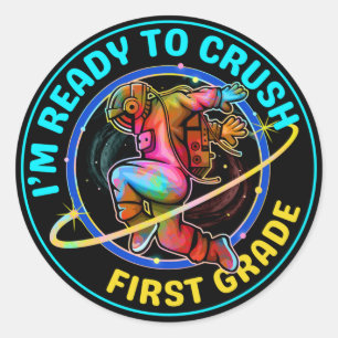 I'm ready to crush first grade classic round sticker