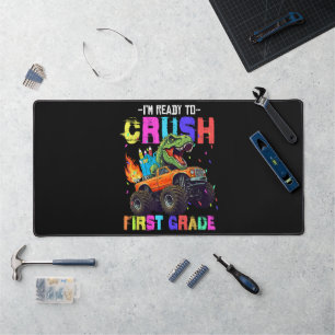 I'm Ready To Crush First Grade Dinosaur Truck Desk Mat