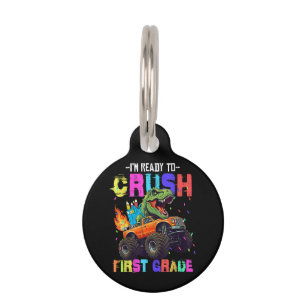 I'm Ready To Crush First Grade Dinosaur Truck Pet Tag