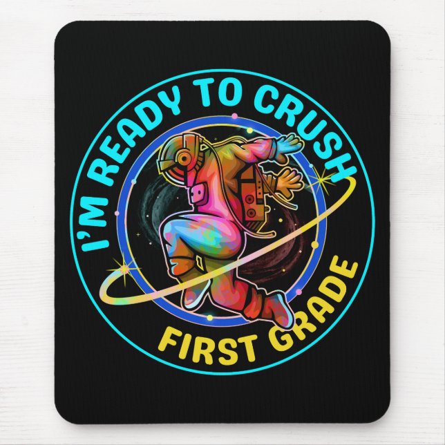 I'm ready to crush first grade mouse mat (Front)