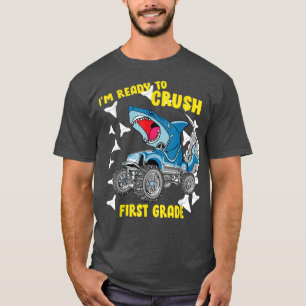 I'm Ready To Crush First Grade Shark Monster Truck T-Shirt