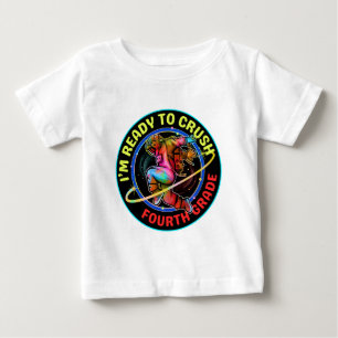 I'm ready to crush fourth grade baby T-Shirt