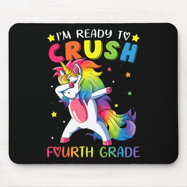 I'm Ready To Crush Fourth Grade Fun Dabbing Unicor Mouse Mat (Front)