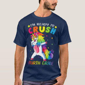 I'm ready to crush Fourth Grade  Funny Dabbing Uni T-Shirt