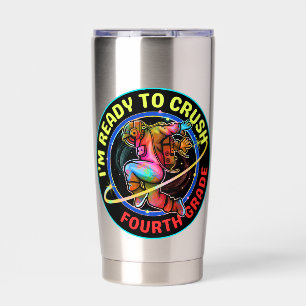 I'm ready to crush fourth grade insulated tumbler