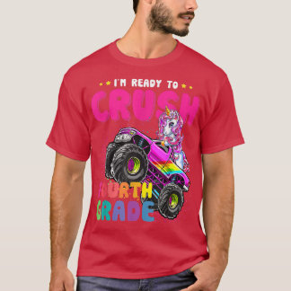 I'm Ready To Crush Fourth Grade Monster Truck Unic T-Shirt