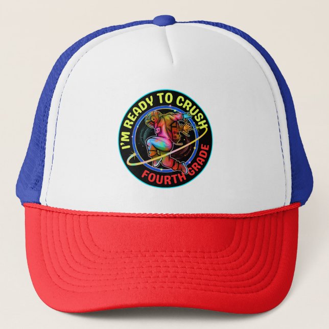 I'm ready to crush fourth grade trucker hat (Front)