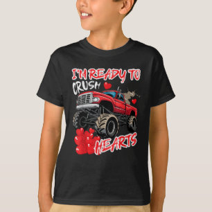I'm Ready To Crush Hearts Funny Monster Truck T-Shirt