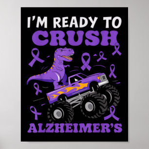 Im Ready To Crush Heimers Dinosaur Truck Boys Todd Poster