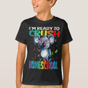 I'm Ready To Crush Homeschool Koala Back To School T-Shirt