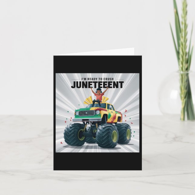 I'm Ready To Crush Juneteenth Sticker  Card (Front)