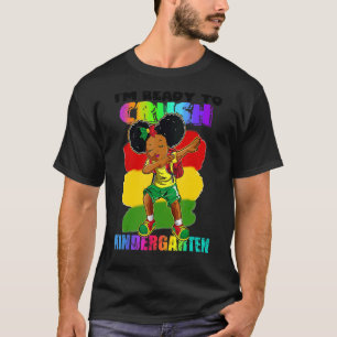 I'm Ready To Crush Kinder Garten Black Girl Afro K T-Shirt