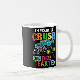 I'm Ready To Crush Kindergarten 100th Day Of Schoo Coffee Mug
