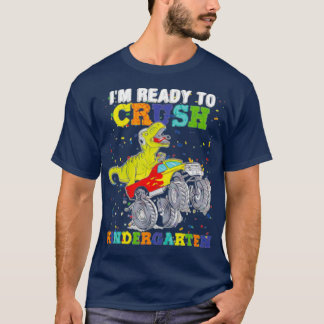 Im Ready To Crush Kindergarten 16 T-Shirt