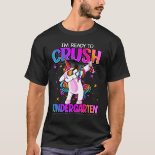 I'm Ready To Crush Kindergarten Back To School Kin T-Shirt
