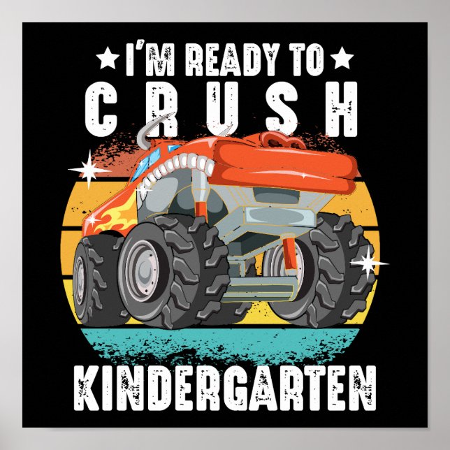 I'm Ready To Crush Kindergarten Back To School Poster (Front)