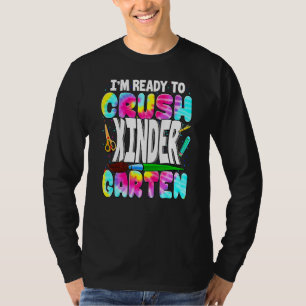 I'm Ready To Crush Kindergarten Back To School Tie T-Shirt