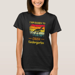 I'm Ready To Crush Kindergarten Back To School Tre T-Shirt