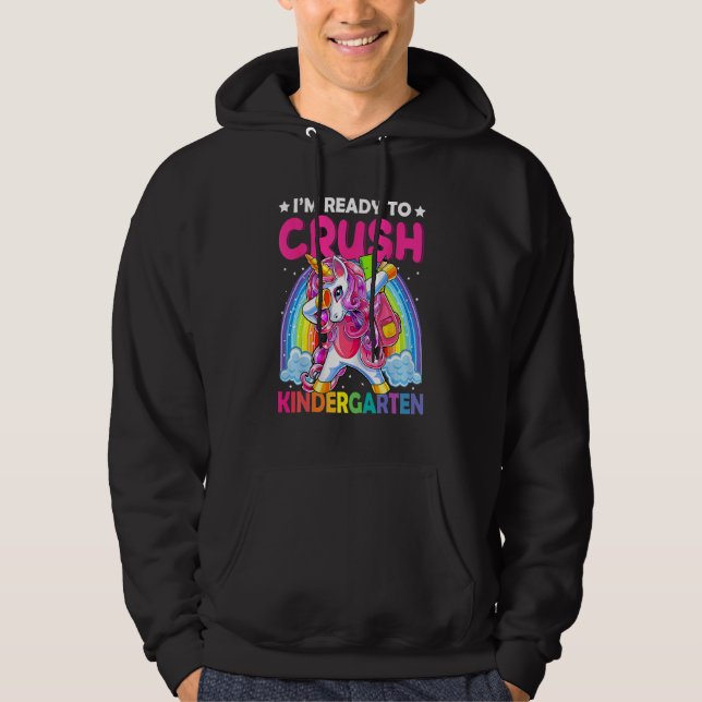I'm Ready To Crush Kindergarten Back To School Uni Hoodie (Front)