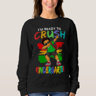 I'm Ready To Crush Kindergarten Black Dab Boys Sweatshirt