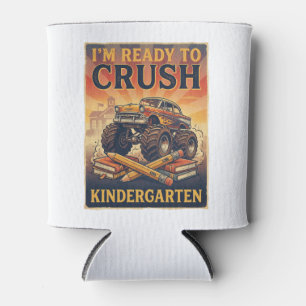 I'm Ready to Crush Kindergarten Can Cooler