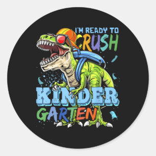I'm Ready To Crush Kindergarten Dino T-rex Ck To S Classic Round Sticker