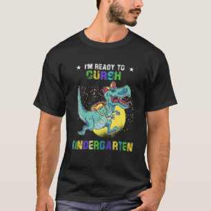 I'm Ready To Crush Kindergarten Dinosaur Back To S T-Shirt